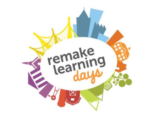 Remake Learning Days Offer Learning Opportunities For All